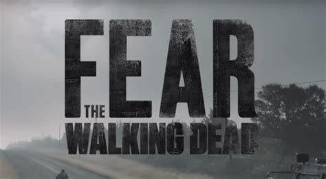 Fear The Walking Dead Tv Wiki Fandom