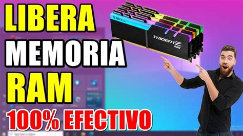 COMO LIBERAR MEMORIA RAM En WINDOWS 10 8 7 100 Efectivo Con Un Clic