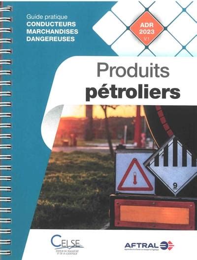 Livre Produits pétroliers guide pratique conducteurs marchandises