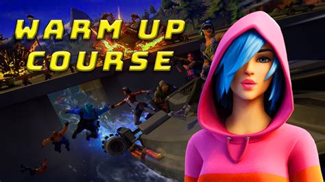 Fortnite Warm Up Course Pro Map V 3 Youtube