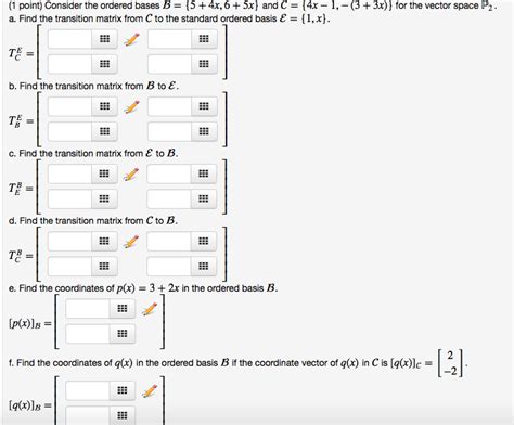 Solved Consider The Ordered Bases Beta 5 4x 6 5x Chegg