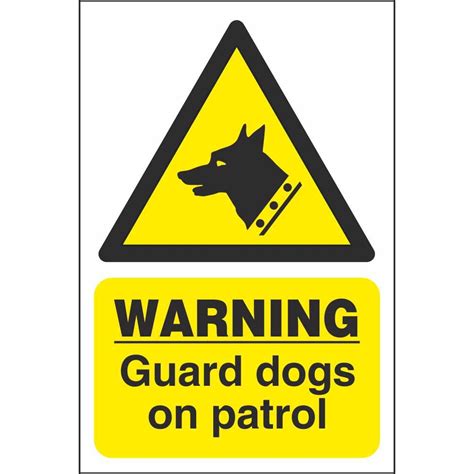 Warning Guard Dogs On Patrol Signs | Site Security Safety Signs