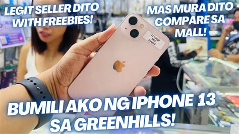 BUMILI AKO NG IPHONE 13 SA GREENHILLS NGAYONG 2023 SOBRA MURA NA DITO