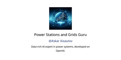 Power Stations And Grids Guru GPTs Features And Functions Examples And