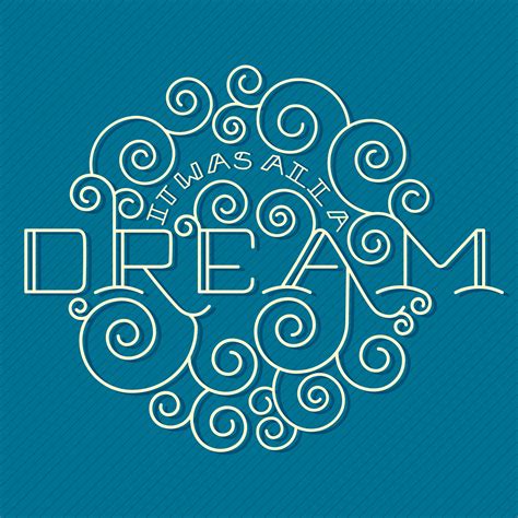 It Was All A Dream on Behance