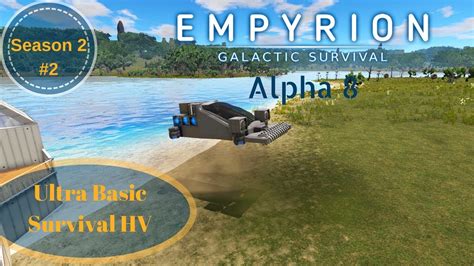 Ultra Basic Survival HV Empyrion Alpha 8 Season 2 2 YouTube