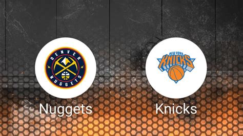 Predicting The Nuggets Vs Knicks Game Odds Spread Insights Jan