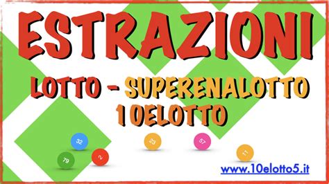 Estrazioni Lotto Superenalotto E Elotto Di Oggi Gioved Gennaio