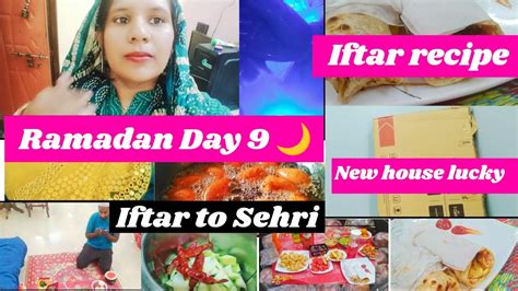 Ramadan Day 9 Iftar Recipe Iftar To Sehri Hyderabadi Vlogger Mom