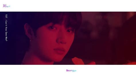 Txt Beomgyu Cant You See Me Mv Solofocus Screentime Distribution