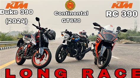 Ktm Duke Vs Gt Continental Vs Ktm Rc Long Race