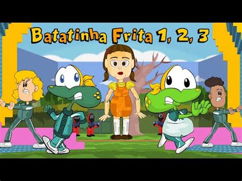 Batatinha Frita 1 2 3 Sapo Brothers