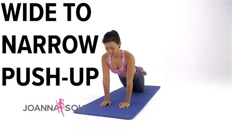 How To Do Wide To Narrow Push Up Joanna Soh Youtube