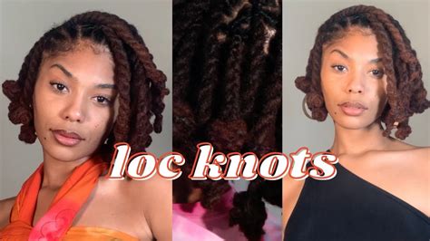 How To Quick And Easy Loc Knot Tutorial For Medium Length Thick Locs