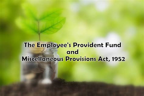 The Employee S Provident Fund And Miscellaneous Provisions Act