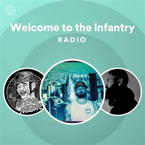 Welcome To The Infantry Radio Playlist By Spotify Spotify