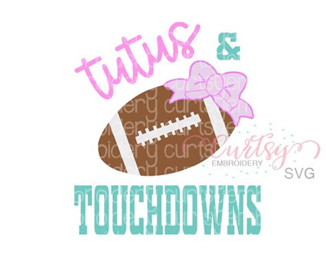 Tutus And Touchdowns Svg Football Cutting File Football Clipart