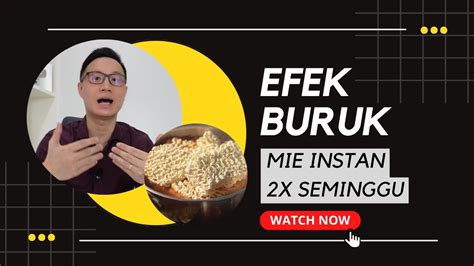 Efek Buruk Makan Mie Instan Lebih Dari X Seminggu Youtube