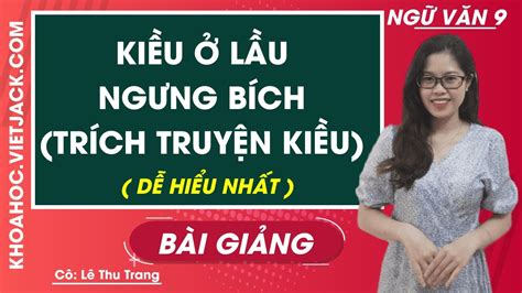 Kiều ở Lầu Ngưng Bích Trích Truyện Kiều Ngữ Văn 9 Cô Lê Thu Trang