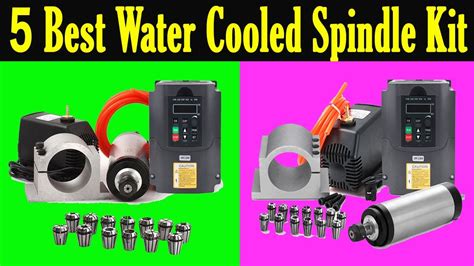 Top 5 Best Water Cooled Spindle Kit Review 2021 Best 1 5kw2 2kw Water Cooled Spindle 2021