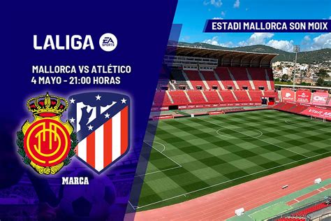 Mallorca Atl Tico De Madrid Alineaciones Oficiales Del Descubra A