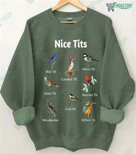 Bird Nice Tits Sweatshirt Endastore