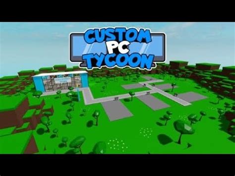 Roblox Custom PC Tycoon Gameplay Part 1 YouTube