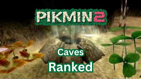 Pikmin 2 Caves Ranked YouTube