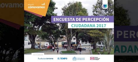 Encuestas De Percepción Ciudadana Bogotá Cómo Vamos