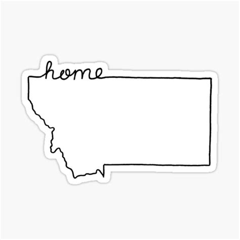 Montana Home State Outline Sticker For Sale By Jamiemaher15 Redbubble