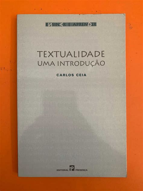 Textualidade Uma Introdução Carlos Ceia Cascais E Estoril OLX Portugal