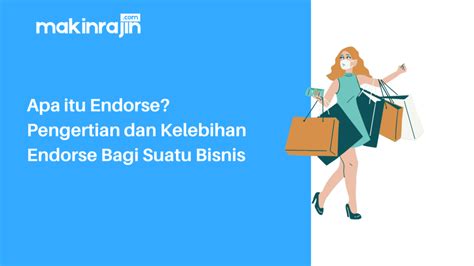 Mengenal Apa Itu Endorse Dan Manfaatnya Bagi Bisnis Ajaib The Best