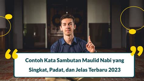 Contoh Kata Sambutan Maulid Nabi Yang Singkat Padat Dan Jelas