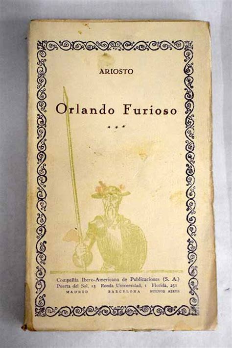 Ludovico Ariosto Y Su Obra Maestra Orlando Furioso La Epopeya