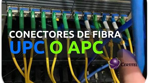 Webinar Conectores De Fibra Ptica Upc O Apc Youtube