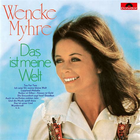 Wencke Myhre Das Ist Meine Welt Lyrics And Tracklist Genius