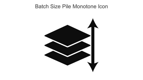 Batch Size Pile Monotone Icon In Powerpoint Pptx Png And Editable Eps