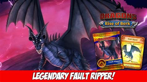 New Legendary Dragon Fault Ripper Dragons Rise Of Berk Youtube