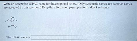 Solved Write An Acceptable Iupac Name For The Compound Below Only