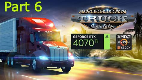 American Trucking Simulator Part 6 YouTube