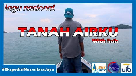 Lagu Nasional Tanah Airku Video Clip Lyric Youtube