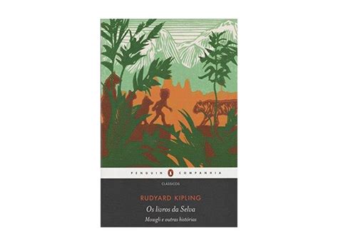 Os Livros Da Selva Mowgli E Outras Hist Rias Rudyard Kipling