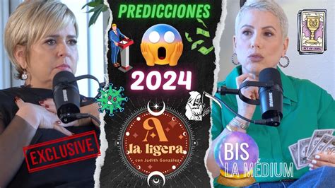 PREDICCIONES 2024 BIS LA MÉDIUM A LA LIGERA PODCAST YouTube