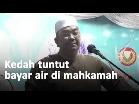 Kedah Mahu Bayaran Air Akan Heret Pulau Pinang Ke Mahkamah Youtube