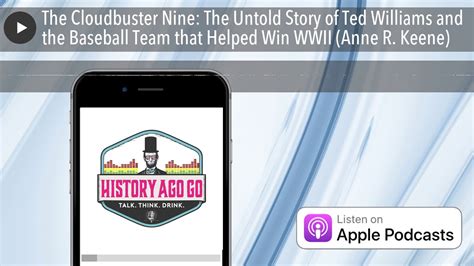 The Cloudbuster Nine The Untold Story Of Ted Williams And The Baseball