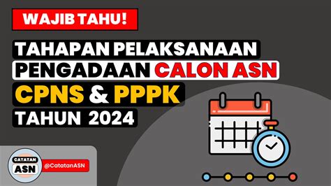 Tahapan Seleksi Calon Asn Cpns Dan Pppk Tahun 2024 Catatan Asn