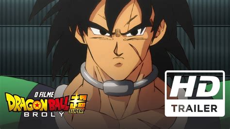 Dragon Ball Super Broly O Filme Trailer Oficial 3 Dublado HD YouTube