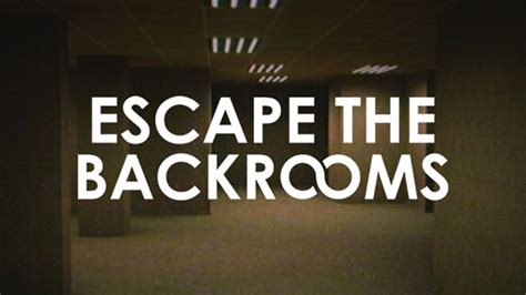 Escape the Backrooms | PC Steam Game | Fanatical