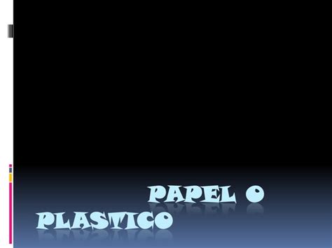 Papel O Plastico Ppt