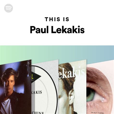 This Is Paul Lekakis Playlist By Spotify Spotify